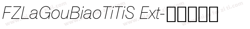 FZLaGouBiaoTiTiS Ext字体转换